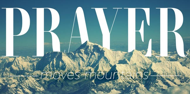 Prayer Moves Mountains